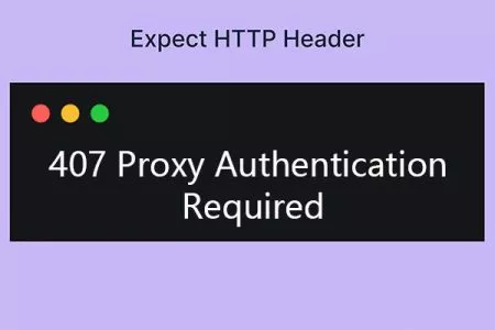 407 Proxy Authentication Required 状态码